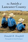 Amish of Lancaster County - Donald B. Kraybill - 9780811750622