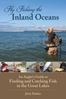 Fly Fishing the Inland Oceans - Jerry Darkes - 9780811752916