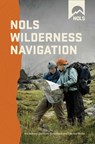 NOLS Wilderness Navigation - Gene Trantham ; Darran Wells - 9780811767682