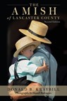 The Amish of Lancaster County - Donald B Kraybill ; Daniel Rodriguez - 9780811768160