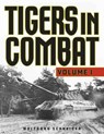 Tigers in Combat - Wolfgang Schneider - 9780811769143