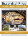 Essential Flies for the Great Lakes Region - Jerry Darkes - 9780811769679