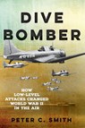 Dive Bomber - Peter C. Smith - 9780811776592