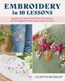 Embroidery in 10 Lessons - Juliette Michelet - 9780811776813
