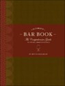 The Ultimate Bar Book: The Comprehensive Guide to Over 1,000 Cocktails - Mittie Hellmich - 9780811843515