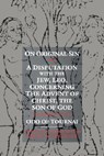On Original Sin and A Disputation with the Jew, Leo, Concerning the Advent of Christ, the Son of God - Odo of Tournai - 9780812215403