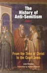 The History of Anti-Semitism, Volume 1 - Leon Poliakov - 9780812218633