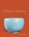 CHINESE GLAZES - Nigel Wood - 9780812221435