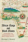 African Kings and Black Slaves - Herman L. Bennett - 9780812224627