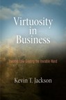 Virtuosity in Business - Kevin T. Jackson - 9780812243765