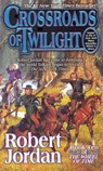 CROSSROADS OF TWILIGHT - ROBERT JORDAN - 9780812571332