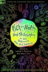 Rick and Morty and Philosophy - Lester C. ABesamis ; Wayne Yuen - 9780812694642