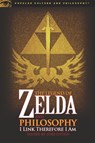 The Legend of Zelda and Philosophy - Luke Cuddy - 9780812696547
