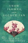 Snow Flower and the Secret Fan - Lisa See - 9780812968064