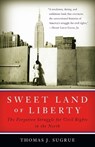 Sweet Land of Liberty - Thomas J. Sugrue - 9780812970388