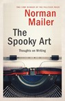 The Spooky Art - Norman Mailer - 9780812971286