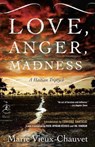 Love, Anger, Madness - Marie Vieux-Chauvet ; Rose-Myriam Rejouis - 9780812976922