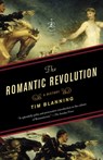 The Romantic Revolution: A History - Tim Blanning - 9780812980141