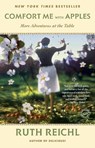 COMFORT ME W/APPLES - Ruth Reichl - 9780812981629