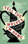 TELL THE WOLVES IM HOME - Carol Rifka Brunt - 9780812982855