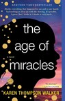 The Age of Miracles - Karen Thompson Walker - 9780812982947