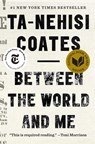 Between the World and Me - Ta-Nehisi Coates - 9780812983814