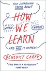 How We Learn - Benedict Carey - 9780812984293