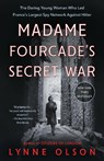 Madame Fourcade's Secret War - Lynne Olson - 9780812985030