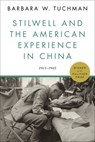 Stilwell and the American Experience in China - Barbara W. Tuchman - 9780812986204