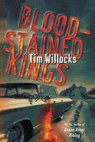 Blood-Stained Kings - Tim Willocks - 9780812992410