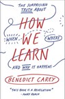 How We Learn - Benedict Carey - 9780812993899