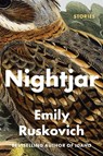 Nightjar: Stories - Emily Ruskovich - 9780812994025