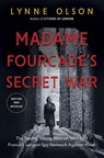 Madame Fourcade's Secret War - Lynne Olson - 9780812994766