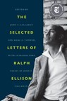 The Selected Letters of Ralph Ellison - Ralph Ellison - 9780812998535