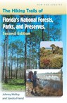 The Hiking Trails of Florida's National Forests, Parks, and Preserves - Johnny Molloy ; Sandra Friend - 9780813030623