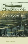 DEATH in the EVERGLADES - University Press of Florida - 9780813034423