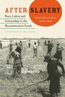 After Slavery - Bruce E. Baker ; Brian Kelly - 9780813060972