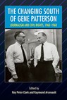 The Changing South of Gene Patterson - Roy Peter Clark ; Raymond Arsenault - 9780813068206