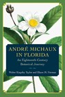Andre Michaux in Florida - Walter Kingsley Taylor ; Eliane M. Norman - 9780813080451