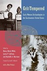 Grit-Tempered - Nancy Marie White ; Lynne P. Sullivan ; Rochelle A. Marrinan - 9780813080468