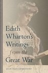 Edith Wharton's Writings from the Great War - Julie Olin-Ammentorp - 9780813081335