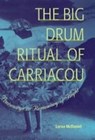The Big Drum Ritual of Carriacou - Lorna Mcdaniel - 9780813081441