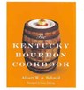 The Kentucky Bourbon Cookbook - Albert W. A. Schmid - 9780813125794