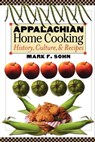Appalachian Home Cooking - Mark F. Sohn - 9780813137568