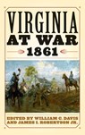 Virginia at War, 1861 - James I. Robertson Jr. ; William C. Davis - 9780813137629