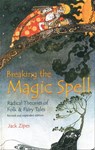 Breaking the Magic Spell - Jack Zipes - 9780813137803