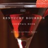 The Kentucky Bourbon Cocktail Book - Joy Perrine ; Susan Reigler - 9780813139395