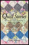 Quilt Stories - Bobbie Ann Mason ; Sharyn McCrumb ; Marge Piercy ; Alice Walker ; Joyce Carol Oates ; Harriet Beecher Stowe - 9780813143668
