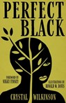 Perfect Black - Crystal Wilkinson ; Nikky Finney ; Ronald W. Davis - 9780813151168