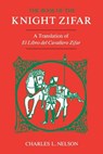 The Book of the Knight Zifar - Charles L. Nelson - 9780813154183